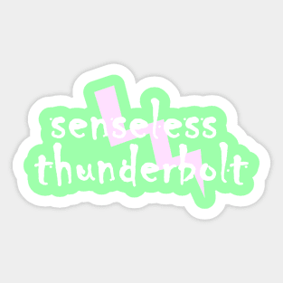 Senseless Thunderbolt Sticker